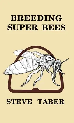 Înmulțirea super albinelor - Breeding Super Bees