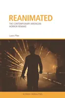 Reanimated - Remake-ul american contemporan de groază - Reanimated - The Contemporary American Horror Remake