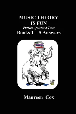 MUSIC THEORY IS FUN Puzzle-uri, chestionare și teste Cărțile 1 - 5 Răspunsuri - MUSIC THEORY IS FUN Puzzles, Quizzes & Tests Books 1 - 5 Answers