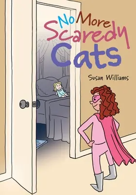 Gata cu pisicile speriate - No More Scaredy Cats