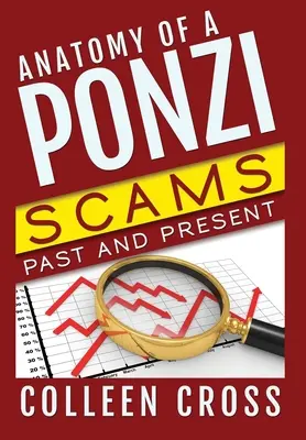 Anatomia unei scheme Ponzi: Escrocherii de investiții trecute și prezente - Anatomy of a Ponzi Scheme: Investment Scams Past and Present