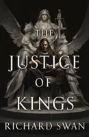 Justice of Kings - bestsellerul Sunday Times (Cartea întâi din Imperiul Lupului) - Justice of Kings - the Sunday Times bestseller (Book One of the Empire of the Wolf)