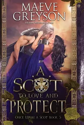 Un scoțian de iubit și protejat - A Scot to Love and Protect
