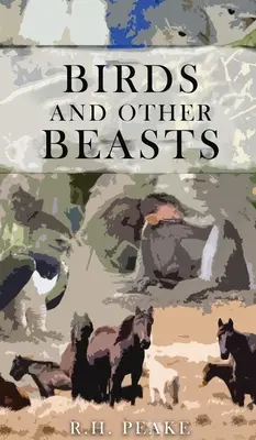 Păsări și alte fiare - Birds and other Beasts