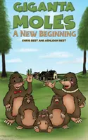 Giganta Moles - Un nou început - Giganta Moles - A New Beginning