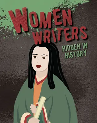 Femei scriitoare ascunse în istorie - Women Writers Hidden in History