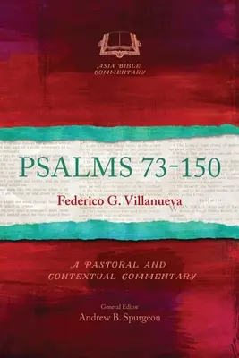 Psalmi 73-150: Un comentariu pastoral și contextual - Psalms 73-150: A Pastoral and Contextual Commentary