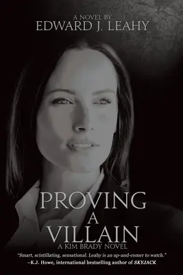 Proving A Villain: Un roman Kim Brady - Proving A Villain: A Kim Brady Novel