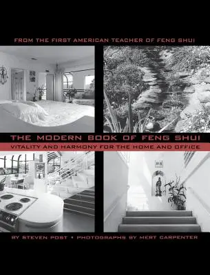 Cartea modernă de Feng Shui - The Modern Book of Feng Shui