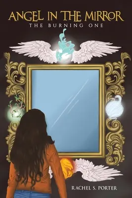 Angel In The Mirror - The Burning One