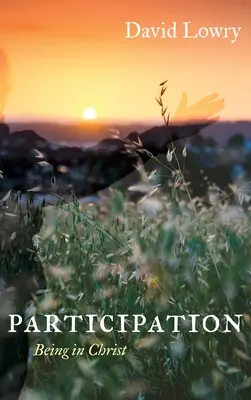 Participare: A fi în Hristos - Participation: Being in Christ