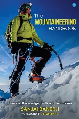 Manualul de alpinism - The Mountaineering Handbook