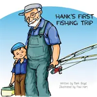 Prima partidă de pescuit a lui Hank - Hank's First Fishing Trip