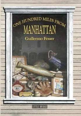 O sută de mile de Manhattan - One Hundred Miles from Manhattan