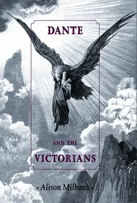 Dante și victorienii - Dante and the Victorians