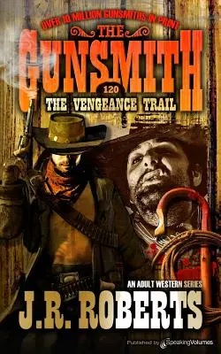 Traseul răzbunării (The Vengeance Trail) - The Vengeance Trail