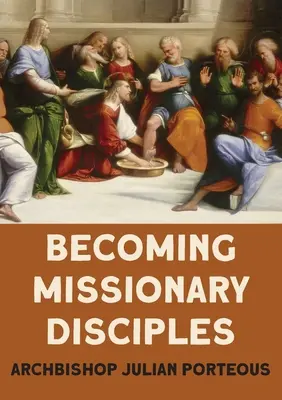 Devenirea ucenicilor misionari - Becoming Missionary Disciples