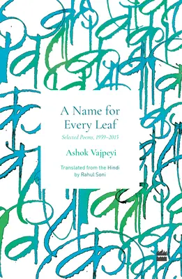 Nume pentru fiecare frunză: Poezii alese, 1959-2015 - Name for Every Leaf: Selected Poems, 1959-2015