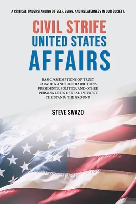 Conflicte civile Statele Unite ale Americii Afaceri - Civil Strife United States Affairs