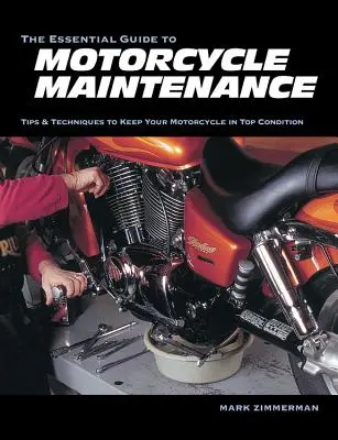 Ghidul esențial pentru întreținerea motocicletelor - The Essential Guide to Motorcycle Maintenance