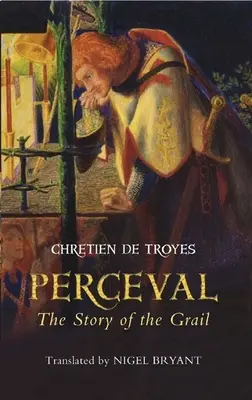 Perceval: Povestea Graalului - Perceval: The Story of the Grail