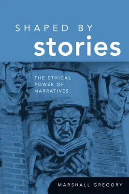 Modelată de povești: Puterea etică a narațiunilor - Shaped by Stories: The Ethical Power of Narratives