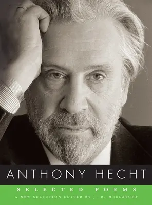 Poezii alese de Anthony Hecht - Selected Poems of Anthony Hecht