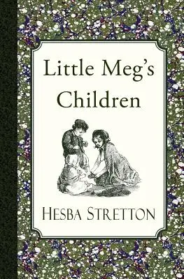 Copiii micuței Meg - Little Meg's Children