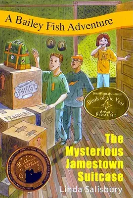 Misterioasa valiză Jamestown: O aventură a lui Bailey Fish - The Mysterious Jamestown Suitcase: A Bailey Fish Adventure