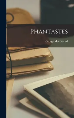 Phantastes