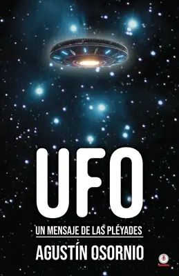 OZN: Un mesaj de la pleiade - UFO: Un mensaje de las plyades