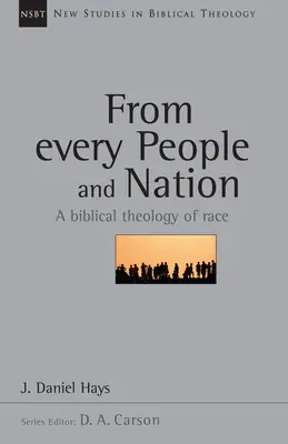 Din fiecare popor și națiune: O teologie biblică a rasei Volumul 14 - From Every People and Nation: A Biblical Theology of Race Volume 14