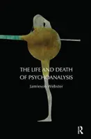 Viața și moartea psihanalizei [The Life and Death of Psychoanalysis - The Life and Death of Psychoanalysis
