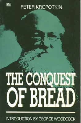Cucerirea pâinii - The Conquest of Bread