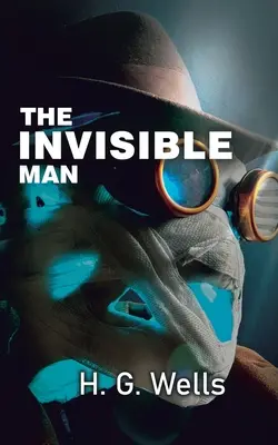 Omul invizibil: Experimentul care a mers prost - The Invisible Man: The Experiment Gone Wrong