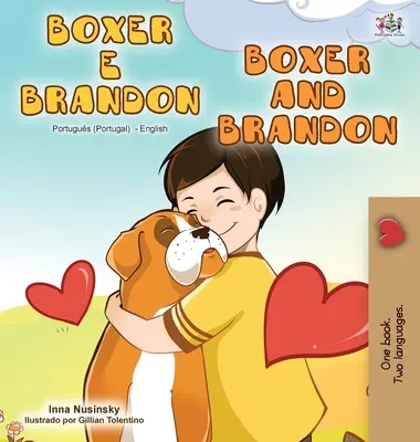 Boxer and Brandon (Carte bilingvă portugheză engleză - Portugalia) - Boxer and Brandon (Portuguese English Bilingual Book - Portugal)