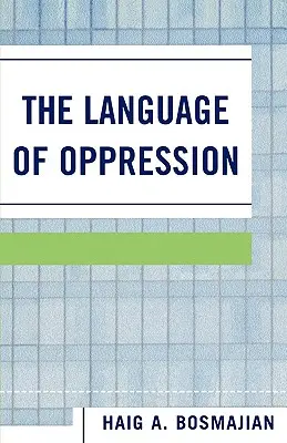 Limbajul opresiunii - The Language of Oppression