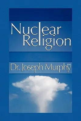 Religia nucleară - Nuclear Religion