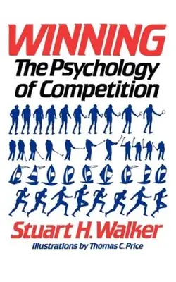 Câștigarea: Psihologia competiției - Winning: The Psychology of Competition