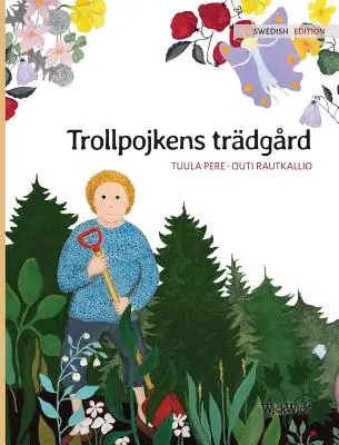 Trollpojkens trdgrd: Ediția suedeză a cărții Grădina piticului