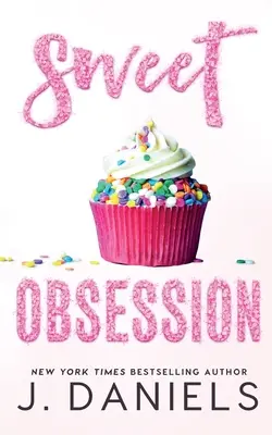 Dulce obsesie - Sweet Obsession