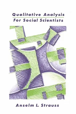 Analiza calitativă pentru cercetătorii din domeniul științelor sociale - Qualitative Analysis for Social Scientists