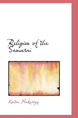 Religia samurailor - Religion of the Samurai