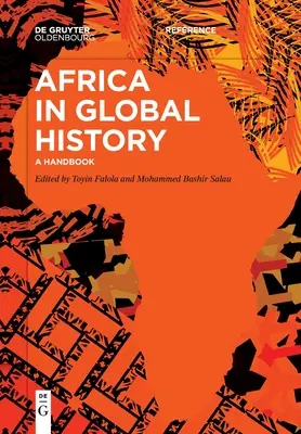 Africa în istoria globală: Un manual - Africa in Global History: A Handbook