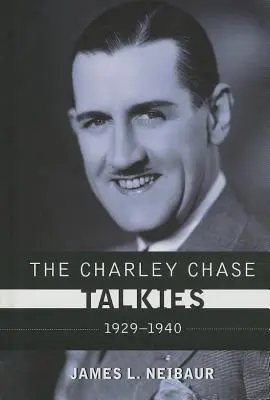 Filmele Charley Chase Talkies: 1929-1940 - The Charley Chase Talkies: 1929-1940
