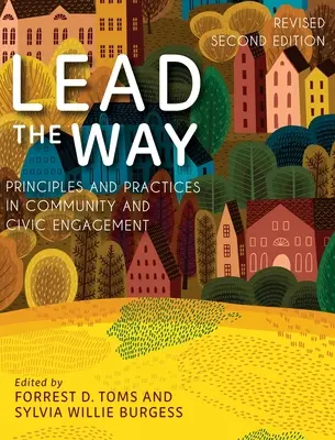 Lead the Way: Principii și practici în implicarea comunitară și civică - Lead the Way: Principles and Practices in Community and Civic Engagement