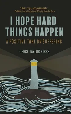 Găsirea speranței în lucrurile grele - Finding Hope in Hard Things