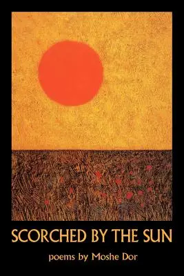 Scormonit de soare - Scorched by the Sun