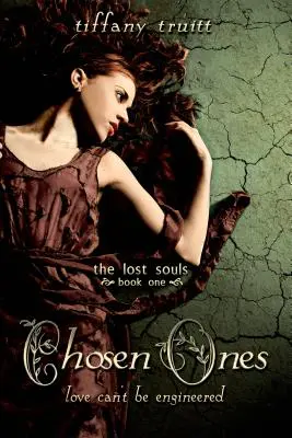 Cei aleși (Suflete pierdute, Cartea întâi) - Chosen Ones (Lost Souls, Book One)