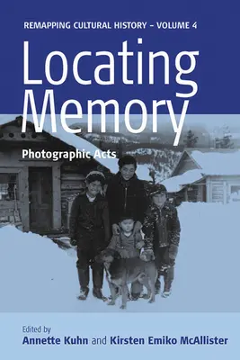 Localizarea memoriei: Acte fotografice - Locating Memory: Photographic Acts